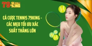 Cá cược tennis 79king