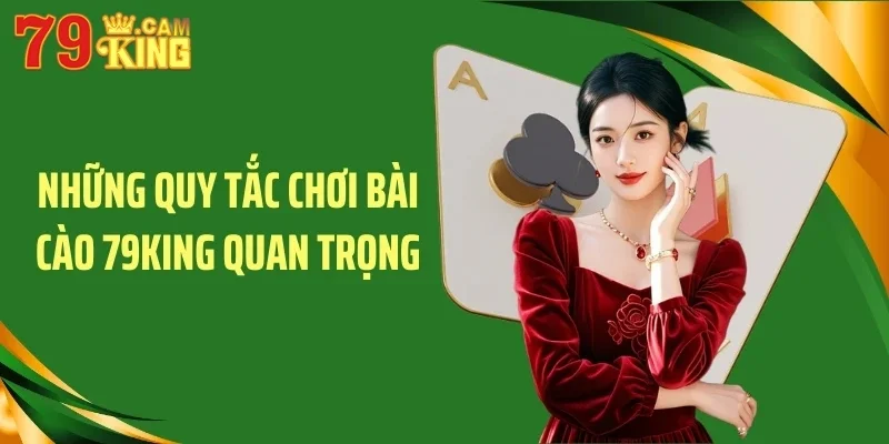 Những quy tắc chơi bài cào 79KING quan trọng Những quy tắc chơi bài cào 79KING quan trọng